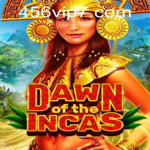 DawnoftheIncas: Explorando Aventuras e Estratégias com 456VIP.COM