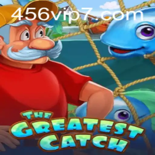 Descubra 'TheGreatestCatch': O Jogo de Estratégia com a Marca 456VIP.COM