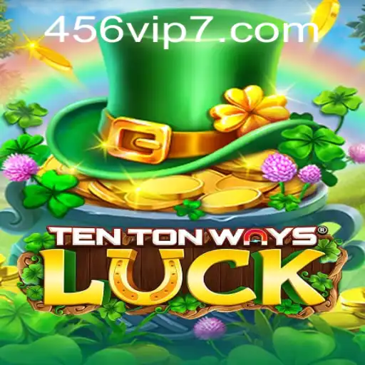 Descubra a Emoção de 'TenTonWaysLuck' com 456VIP.COM
